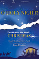 O Holy Night! (A Ready to Sing Christmas)