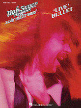 Bob Seger & The Silver Bullet Band - Live Bullet by Bob Seger. For Piano/Vocal/Guitar. Piano/Vocal/Guitar Artist Songbook. Softcover. 86 pages. Published by Hal Leonard.

This folio features all 15 tracks from Seger's 1976 album that immortalized an amazing Detroit concert from the previous year. Songs include: Beautiful Loser • Bo Diddley • Get Out of Denver • I've Been Workin' • Katmandu • Let It Rock • Ramblin' Gamblin' Man • Travelin' Man • Turn the Page • U.M.C. (Upper Middle Class) • and more.