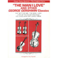 Gershwin, George - "The Man I Love & and Other Classics, String Quartet