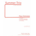 Schickele: Summer Trio For Flute, Cello And Piano