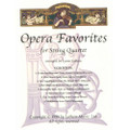 Opera Favorites For String Quartet