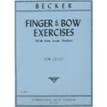 Becker: Finger & Bow Exercises (w/New Scale Studies) For Cello