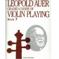 Auer: Graded Course Of Violin Playing, Bk. 7