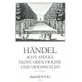 Handel: Eight Pieces, Flute (Violin) And Cello