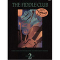 Fiddle Club: Fiddle Tunes for Violin Collection 2