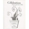 Cellobrations: Classics For 4 Cellos