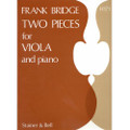 Bridge:  2 Pieces, H. 56a, H. 82 For Viola And Piano