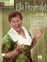 Ella Fitzgerald. (Pro Vocal Women's Edition Volume 12). By Ella Fitzgerald. For Voice. Pro Vocal. Play Along, Karaoke. Softcover with Karaoke CD. 32 pages. Published by Hal Leonard.

Whether you're a karaoke singer or preparing for an audition, the Pro Vocal series is for you! The book contains the lyrics, melody, and chord symbols for eight classic songs. The CD contains demos for listening and separate backing tracks so you can sing along. The CD is also enhanced so PC & Mac users can adjust the recording to any pitch without changing the tempo! Perfect for home rehearsal, parties, auditions, corporate events, and gigs without a backup band. This volume includes 8 favorites from the First Lady of Song: Don't Be That Way • Don'cha Go 'Way Mad • It's Only a Paper Moon • Misty • 'Round Midnight • A-Tisket, A-Tasket • What Is There to Say • You're an Old Smoothie.