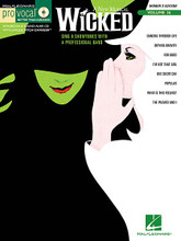 Wicked (Book and Performance/Accompaniment CD). (Pro Vocal Women's Edition Volume 36). By Stephen Schwartz. For Voice. Pro Vocal. Play Along, Karaoke. Softcover with Karaoke CD. 56 pages. Published by Hal Leonard.

Whether you're a karaoke singer or preparing for an audition, the Pro Vocal series is for you. The book contains the lyrics, melody, and chord symbols for hit songs. The CD contains demos for listening and separate backing tracks so you can sing along. The CD is playable on any CD player, and also enhanced so PC & Mac users can adjust the recording to any pitch without changing the tempo! Perfect for home rehearsal, parties, auditions, corporate events, and gigs without a backup band.

This volume includes 8 favorites from the megahit musical: Dancing Through Life • Defying Gravity • For Good • I'm Not That Girl • One Short Day • Popular • What Is This Feeling? • The Wizard and I.