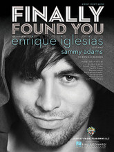 Finally Found You by Enrique Iglesias. For Piano/Vocal/Guitar. Piano Vocal. 8 pages. Published by Hal Leonard.

This sheet music features an arrangement for piano and voice with guitar chord frames, with the melody presented in the right hand of the piano part as well as in the vocal line.