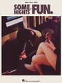 fun. - Some Nights by fun.. For Piano/Vocal/Guitar. Piano/Vocal/Guitar Artist Songbook. Softcover. 96 pages. Published by Hal Leonard.

All 11 tunes off the second studio CD by these indy alt-rockers hailing from the Big Apple. Features the ubiquitous hits “Some Nights” and “We Are Young,” plus: All Alone • All Alright • Carry On • It Gets Better • One Foot • Out on the Town • Some Nights Intro • Stars • Why Am I the One.