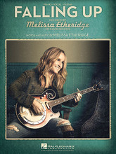 Falling Up by Melissa Etheridge. For Piano/Vocal/Guitar. Piano Vocal. 12 pages. Published by Hal Leonard.

This sheet music features an arrangement for piano and voice with guitar chord frames, with the melody presented in the right hand of the piano part as well as in the vocal line.