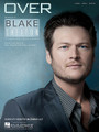 Over by Blake Shelton. For Piano/Vocal/Guitar. Piano Vocal. 8 pages. Published by Hal Leonard.

This sheet music features an arrangement for piano and voice with guitar chord frames, with the melody presented in the right hand off the piano part as well as in the vocal line.