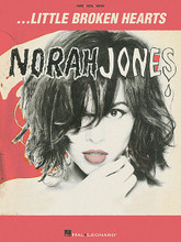 Norah Jones - Little Broken Hearts by Norah Jones. For Piano/Vocal/Guitar. Piano/Vocal/Guitar Artist Songbook. Softcover. 64 pages. Published by Hal Leonard.

Created with producer Danger Mouse, Norah Jones' critically acclaimed fifth CD is an homage to her successfully extricating herself from a bad relationship. Our folio features all 12 tunes: After the Fall • All a Dream • 4 Broken Hearts • Good Morning • Happy Pills • Little Broken Hearts • Miriam • Out on the Road • Say Goodbye • She's 22 • Take It Back • Travelin' On.