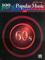 100 Years of Popular Music: 60s. (100 Years of Popular Music). By Various. For Piano/Vocal/Guitar. P/V/C Mixed Folio; Piano/Vocal/Chords. 100 Years of Popular Music. Pop and 1960s. Songbook. Vocal melody, lyrics, piano accompaniment, chord names and guitar chord diagrams. 248 pages. Hal Leonard #MFM0311A. Published by Hal Leonard.

Eighty-three titles, including: The Birds and the Bees * Expressway to Your Heart * Follow That Dream * Gimme, Gimme Good Lovin' * I Only Want to Be with You * Let's Twist Again * Mission Bell * One * Over You * Runaround Sue * Sixteen Reasons (Why I Love You) * Sweets for My Sweet * This Magic Moment * We'll Sing in the Sunshine * You're My World and many more!