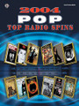 2004 Top Radio Spins: Pop. For Piano, Keyboard, Voice (PNO/VOC/CHDS). P/V/C Mixed Folio; Piano/Vocal/Chords. MIXED. Book only. 112 pages. Alfred Music Publishing #MFM0425. Published by Alfred Music Publishing.

Titles are: American Idiot * Breakaway * Don't Take Your Love Away * 8th World Wonder * Feelin' Way Too Damn Good * Happy People * Hero * I Don't Want to Miss a Thing * Invisible * Naughty Girl * 1985 * One Thing * Pieces of Me * The Reason * The Remedy (I Won't Worry) * Rock Your Body * White Flag * Why Don't You & I.