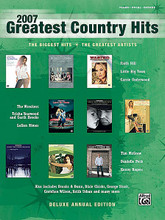 2007 Greatest Country Hits. (Greatest Hits). For Piano, Keyboard, Voice (PIANO/VOCAL/CHORDS). P/V/C Mixed Folio; Piano/Vocal/Chords. MIXED. Country. Softcover. 200 pages. Alfred Music Publishing #28008. Published by Alfred Music Publishing.

The Greatest Hits series features the most popular songs released throughout the year. Distinguished by genre, each book in the series provides lyrics, melody lines, chord changes, and professionally arranged piano accompaniments for all the songs.

Song List:

    Building Bridges (Brooks & Dunn)
    California Girls (Gretchen Wilson)
    8th Of November (Big & Rich)
    I'm Taking The Wheel (Shedaisy)
    It Just Comes Natural (George Strait)
    Love Will Always Win (Garth Brooks & Trisha Yearwood)
    Not Ready To Make Nice (Dixie Chicks)
    Once In A Lifetime (Keith Urban)
    Something's Gotta Give (Leann Rimes)
    Sunshine And Summertime (Faith Hill)
    Wasted (Carrie Underwood)
    When The Stars Go Blue (Tim Mcgraw)
