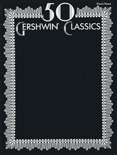 50 Gershwin Classics by George Gershwin (1898-1937) and Ira Gershwin. For Piano/Vocal. Artist/Personality; Masterworks; Personality Book; Piano/Vocal/Chords. MIXED. Standards and 20th Century. SMP Level 7 (Late Intermediate). Collection. Vocal melody, piano accompaniment, lyrics and chord names. 208 pages. Alfred Music Publishing #VF1548. Published by Alfred Music Publishing.

A selection of 50 of the Gershwin brothers' most cherished tunes. Learn to play and sing such classics as "Embraceable You", "I Got Rhythm", "Let's Call The Whole Thing Off", "An American in Paris" and many more.

About SMP Level 7 (Late Intermediate) 

4 to 5-note chords in both hands and scales in octaves in both hands.