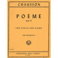 Chausson: Poeme, Op. 25 for Violin and Piano/Intl
