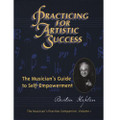 Practicing For Artistic Success By Burton Kaplan