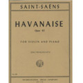 Saint-Saens: Havanaise, Op. 83 For Violin And Piano/Intl