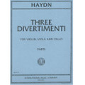 Haydn: Three Divertimenti For Violin, Viola And Cello