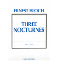 Bloch:  3 Nocturnes For Violin, Cello And Piano