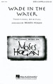 Wade in the Water (SATB) arr. by Moses Hogan