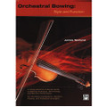 Orchestral Bowing: Style & Function Workbook By Kjelland