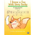 I Know A Fox With Dirty Sox For Cello By William Starr