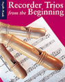 Recorder Trios from the Beginning: Pupil's Book