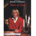 The Music Of Love: By Richard Clayderman