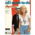 All I Want To Do: By Sugarland