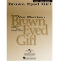 Brown Eyed Girl - by Van Morrison