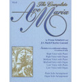 The Complete Ave Maria (Voice, Piano and Organ)