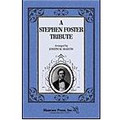 A Stephen Foster Tribute