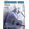 Remember When: By Alan Jackson