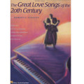 The Great Love Songs Of The 20th Century INACTIVE