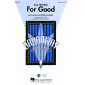 For Good (from Wicked) - SATB