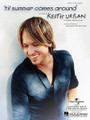 'Til Summer Comes Around -  by Keith Urban