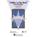 Fiddler on the Roof (Choral Medley) - SATB