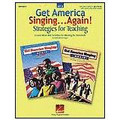 Get America Singing ... Again! Strategies For Teaching (Set B)