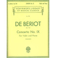 Beriot: Concerto No. 9 in A Minor, Op. 104 for Violin and Piano/Schirmer