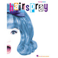 Hairspray (Piano/Vocal Selections)