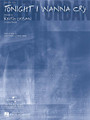 Tonight I Wanna Cry by Keith Urban. For Piano/Vocal/Guitar. Piano Vocal. 8 pages. Published by Hal Leonard.

This sheet music features an arrangement for piano and voice with guitar chord frames, with the melody presented in the right hand of the piano part, as well as in the vocal line.