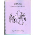 Kelley: Sonata for Violin and Piano/Last Resort