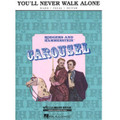 You'll Never Walk Alone - from "Carousel"