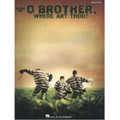 O Brother, Where Art Thou? (Piano/Vocal Highlights)