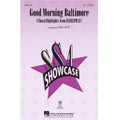 Good Morning Baltimore (Choral Highlights from Hairspray) (SSA)