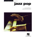 Jazz Pop (Jazz Piano Solos Series, Vol. 8)